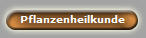 Pflanzenheilkunde